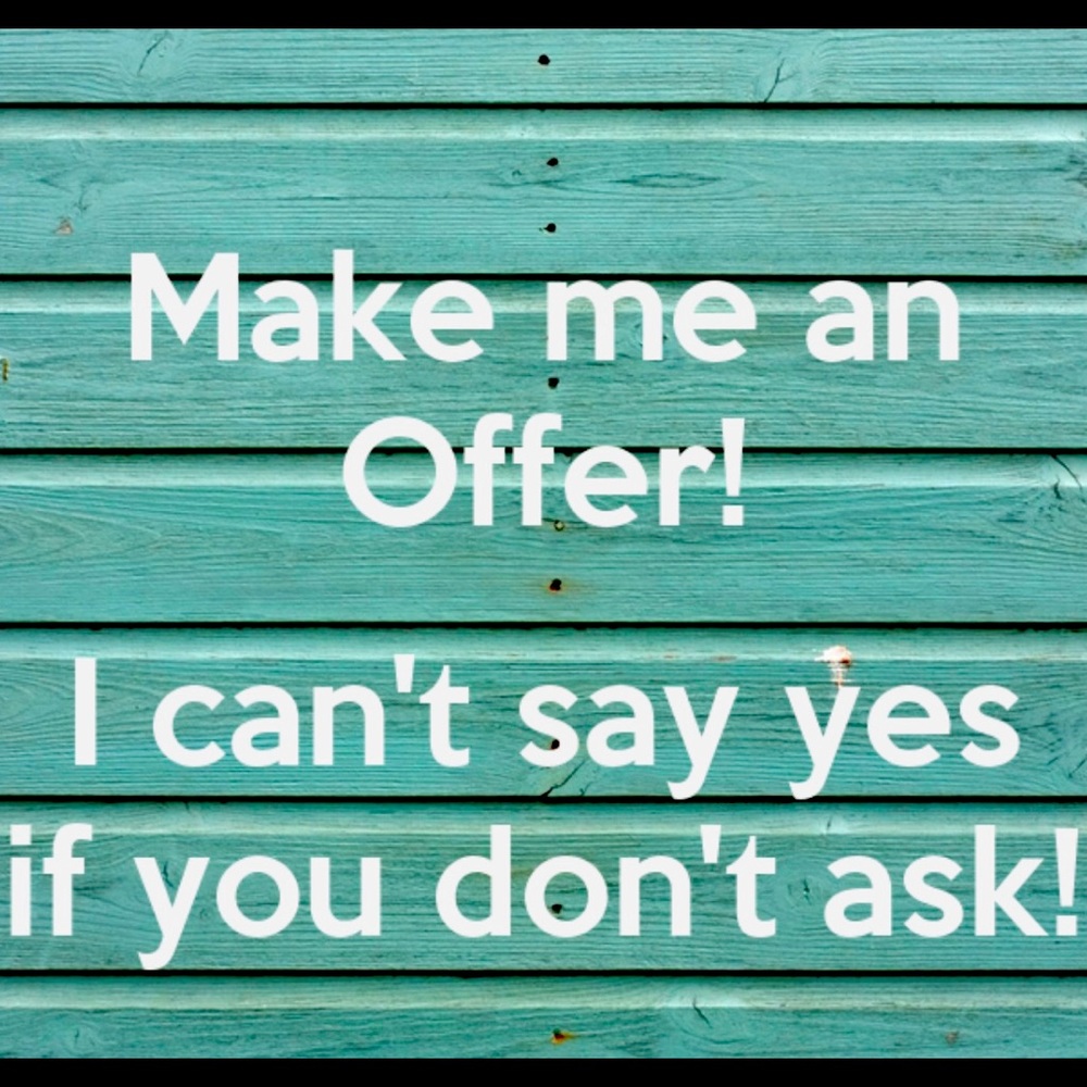 Make me an offer.